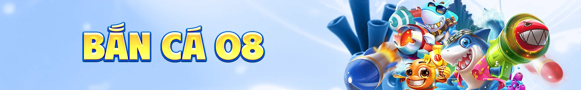 Bắn Cá O8