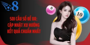 Soi Cầu Số Đề O8: Cập Nhật Xu Hướng Kết Quả Chuẩn Nhất